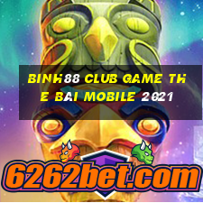 Binh88 Club Game The Bài Mobile 2021