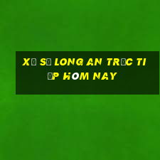 xổ số long an trực tiếp hôm nay