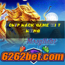 chíp hack game đổi thưởng