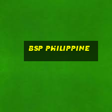 bsp philippine