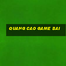 quang cao game bai