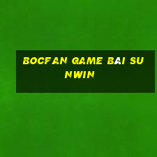 Bocfan Game Bài Sunwin