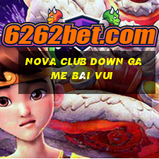 Nova Club Down Game Bài Vui