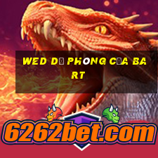 wed dự phòng của Bart