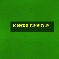 Kuweb Tặng Tiền