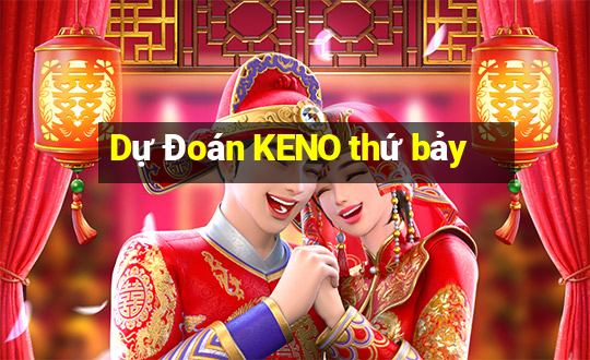 Dự Đoán KENO thứ bảy