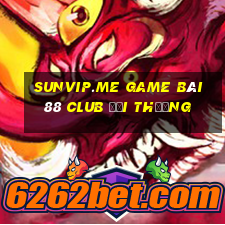 Sunvip.Me Game Bài 88 Club Đổi Thưởng