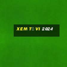 xem tử vi 2024