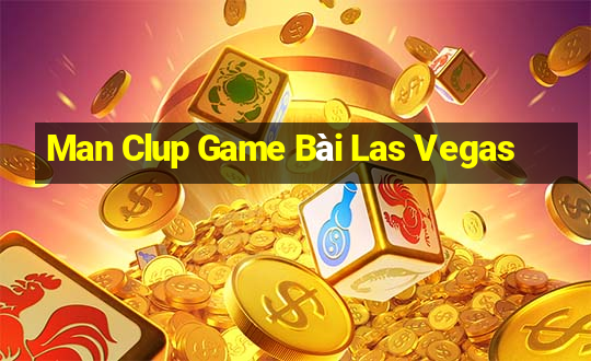 Man Clup Game Bài Las Vegas