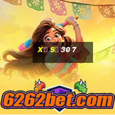 xổ số 30 7