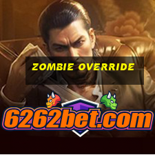 zombie override