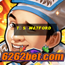 tỷ số watford