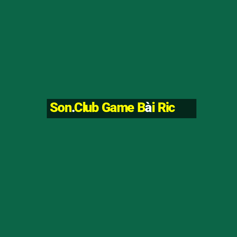 Son.Club Game Bài Ric