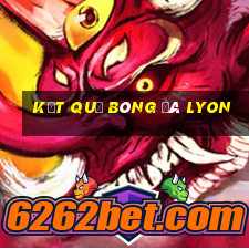 kết quả bóng đá lyon