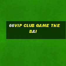 66Vip Club Game The Bài