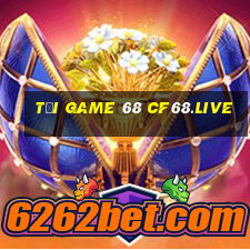 tải game 68 cf68.live