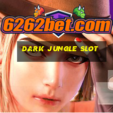 dark jungle slot