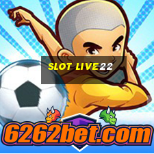 slot live22