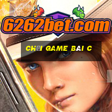 Chơi game bài c