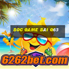 Boc Game Bài G63