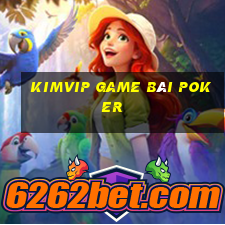 Kimvip Game Bài Poker