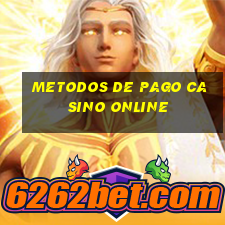 metodos de pago casino online