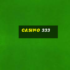 casino 333