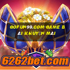 Gofun99.Com Game Bài Khuyến Mãi