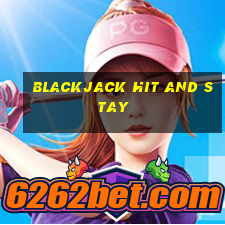 blackjack hit and stay