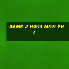 game 4 người miễn phí