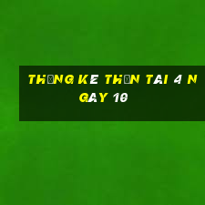 Thống kê thần tài 4 ngày 10