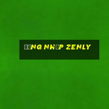 Đăng Nhập Zenly