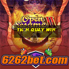 thần quay win