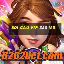 soi cau vip 888 mb