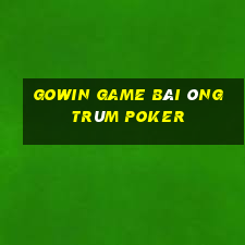 Gowin Game Bài Ông Trùm Poker