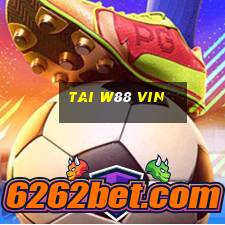 tai w88 vin