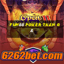 Fun88 Poker Than Gà