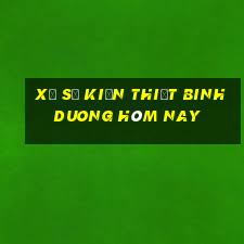 xổ số kiến thiết binh duong hôm nay