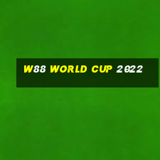 w88 world cup 2022