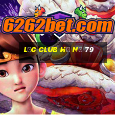 lộc club hũ nổ 79