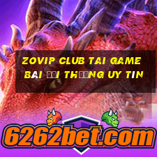 Zovip Club Tai Game Bài Đổi Thưởng Uy Tín