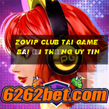 Zovip Club Tai Game Bài Đổi Thưởng Uy Tín