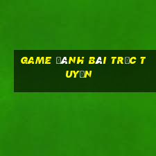 game danh bai truc tuyen