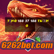 tặng 188 37 188 thưởng