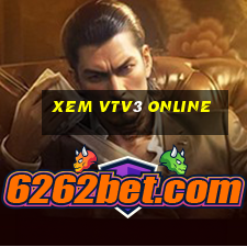 xem vtv3 online