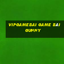 Vipgamebai Game Bài Gunny