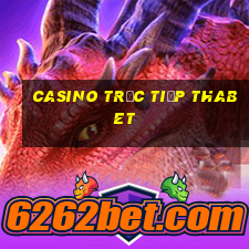 Casino Trực tiếp thabet