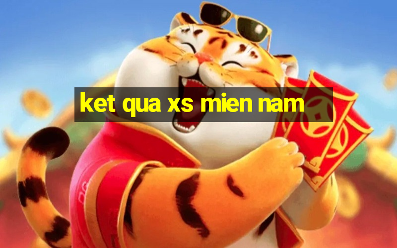 ket qua xs mien nam