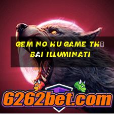 Gem No Hu Game Thẻ Bài Illuminati