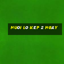 nuôi lô kép 2 ngày